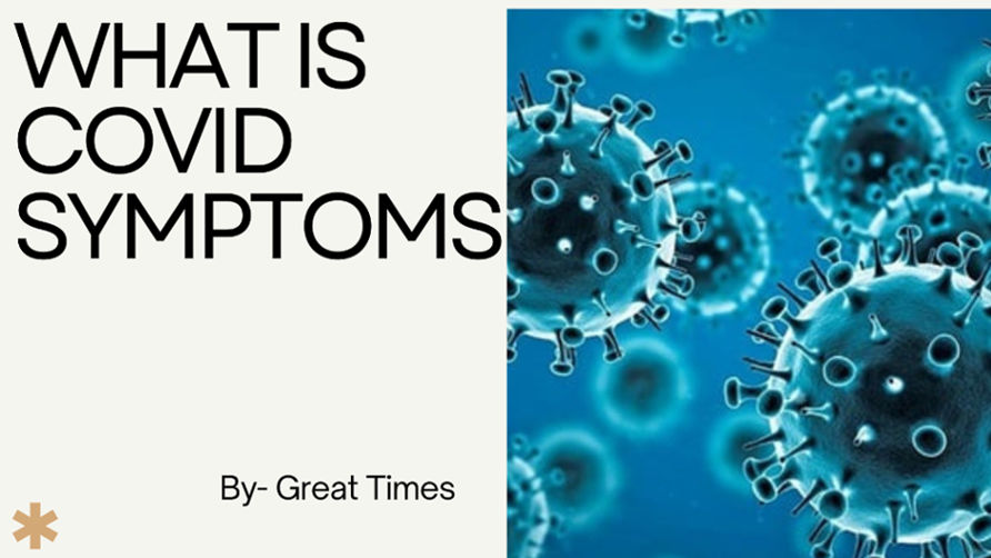 What is Covid symptoms