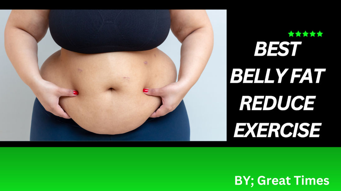 Best Belly Fat Reduce Exercise