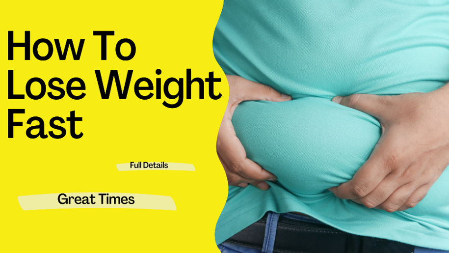How To Lose Weight Fast
