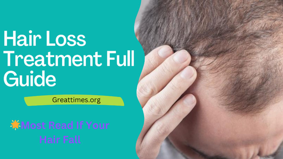 Hair Loss Treatment Full Guide